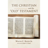 The Christian and the Old Testament - Paperback