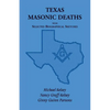 Texas Masonic Deaths with Selected Biographical Sketches - Paperback