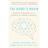 The Rabbi's Brain: Mystics, Moderns and the Science of Jewish Thinking - Hardcover
