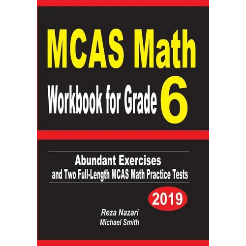 MCAS Math Workbook for Grade 6: Abundant Exercises and Two Full-Length MCAS Math Practice Tests - Paperback