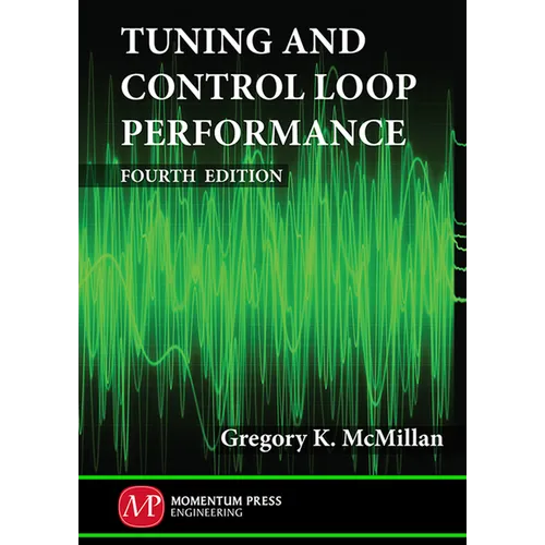 Tuning and Control Loop Performance, Fourth Edition - Hardcover