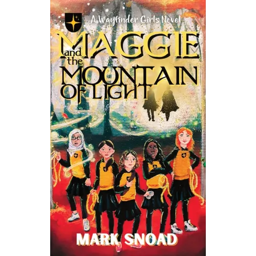 Maggie and the Mountain of Light - Hardcover