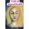 A Life of Natural Health - Paperback