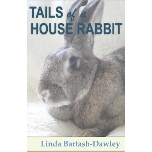 Tails of a House Rabbit - Paperback