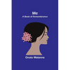 Me: A Book of Remembrance - Paperback