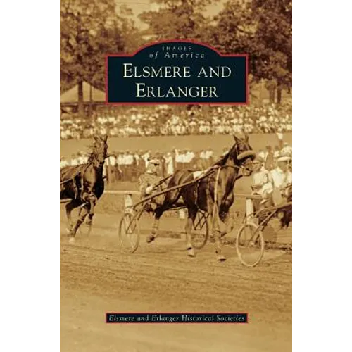 Elsmere and Erlanger - Hardcover