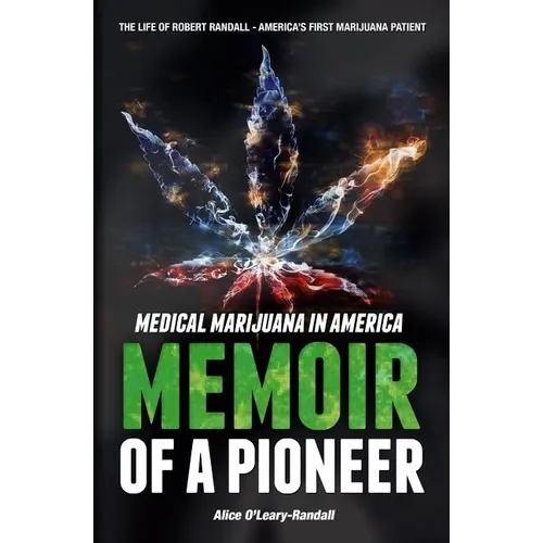 Medical Marijuana in America: Memoir of a Pioneer - Paperback