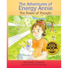 The Adventures of Energy Annie: The Power of Thought - Paperback
