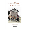 The Trans-Australian Wonderland - Paperback