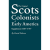 Original Scots Colonists of Early America: Supplement 1607-1707 - Paperback