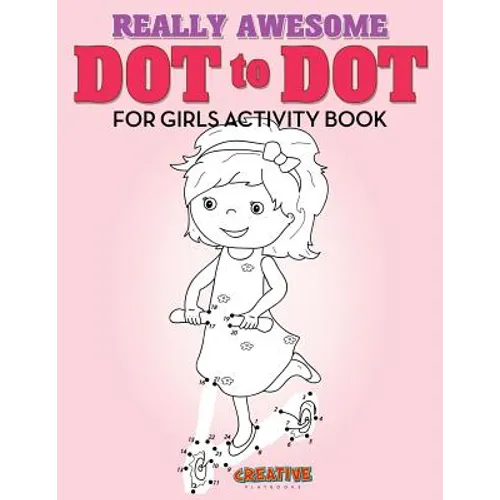 Really Awesome Dot to Dot for Girls Activity Book - Paperback