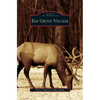 Elk Grove Village - Hardcover