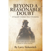 Beyond a Reasonable Doubt: A Case for Common Sense Christianity - Paperback