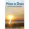Hope is Dope (B&W): Achieving Chemical Balance - Paperback