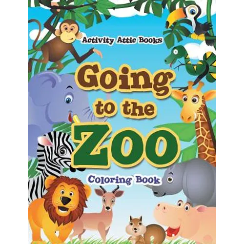 Going to the Zoo Coloring Book - Paperback