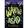 Waking the Dead and Other Fun Activities - Hardcover