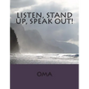 Listen, Stand Up, Speak Out - Paperback