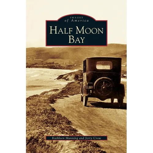 Half Moon Bay - Hardcover