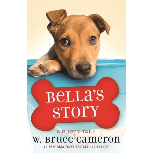 Bella's Story: A Puppy Tale - Hardcover