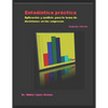 Estadística práctica: Aplicación y análisis para la toma de decisiones en las empresas - Paperback