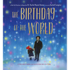The Birthday of the World: A Story about Finding Light in Everyone and Everything - Hardcover