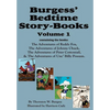Burgess' Bedtime Story-Books, Vol. 1: Reddy Fox, Johnny Chuck, Peter Cottontail, & Unc' Billy Possum - Hardcover
