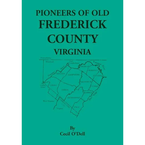 Pioneers of Old Frederick County, Virginia - Paperback