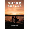Shore Breaks - Paperback