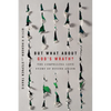 But What About God's Wrath?: The Compelling Love Story of Divine Anger - Paperback
