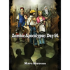Zombie Apocalypse: Day 91 - Hardcover