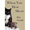 When You Hear Meow - Paperback