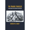 The Prairie Traveler: A Hand-Book For Overland Expeditions - Paperback