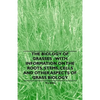 The Biology of Grasses - With Information on the Roots, Stems, Cells and Other Aspects of Grass Biology - Paperback
