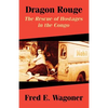 Dragon Rouge: The Rescue of Hostages in the Congo - Paperback
