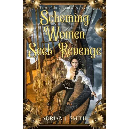 Scheming Women Seek Revenge - Paperback