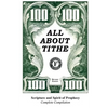 All about Tithe: Scripture and Spirit of Prophecy Complete Compilation - Paperback
