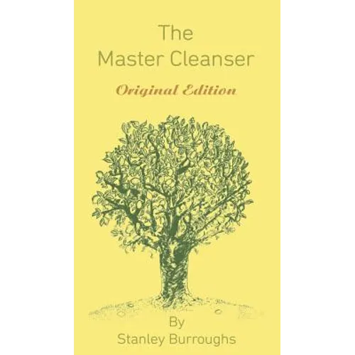The Master Cleanser: With Special Needs and Problems - Hardcover