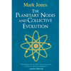 The Planetary Nodes and Collective Evolution - Paperback