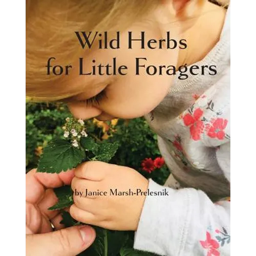 Wild Herbs for Little Foragers - Paperback