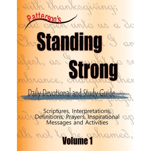 Patterson's Standing Strong: Daily Devotional and Study Guide - Paperback