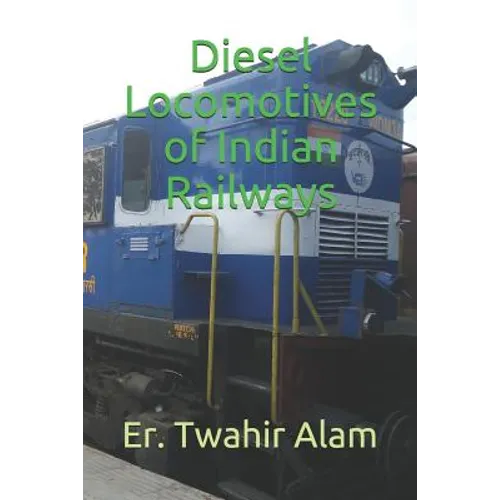 Diesel Locomotives of Indian Railways - Paperback