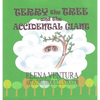 Terry the Tree and the Accidental Giant - Hardcover