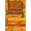 The Walk of Faith Journals: Building Your Faith Daily - Paperback