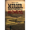 Murder, Mayhem, and Madness: 150 Years of Crime and Punishment in Western New York - Paperback