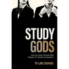 Study Gods: How the New Chinese Elite Prepare for Global Competition - Paperback