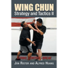 Wing Chun Strategy and Tactics II: Strike, Control, Break - Paperback