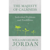 The Majesty of Calmness: Individual Problems and Possibilities - Paperback