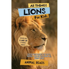 All Things Lions For Kids: Filled With Plenty of Facts, Photos, and Fun to Learn all About Lions - Paperback