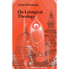 On Liturgical Theology - Paperback