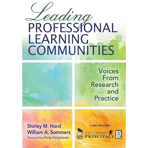 Leading Professional Learning Communities: Voices From Research and Practice - Paperback